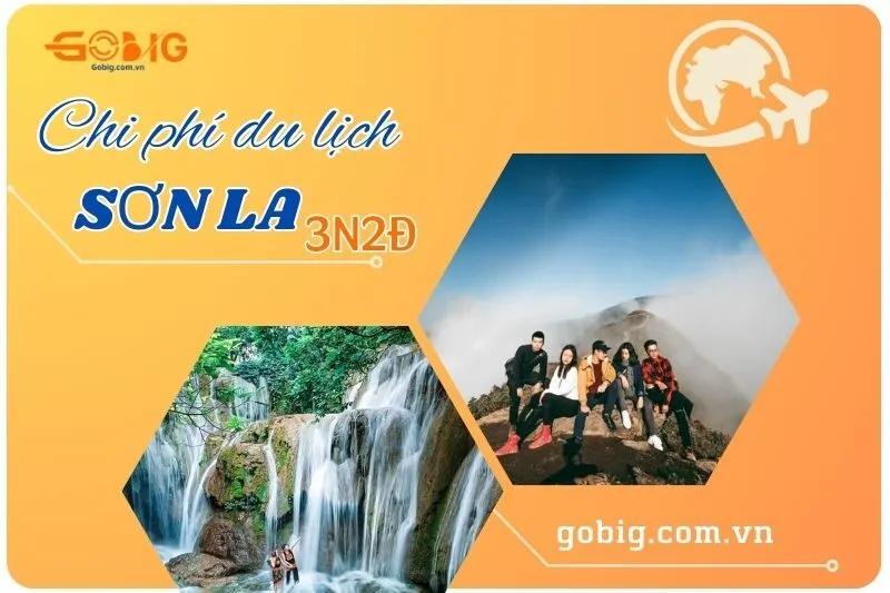 Chi phí đi Sơn La 3 ngày 2 đêm mới nhất 2025: Di chuyển, lưu trú, ăn uống tiết kiệm