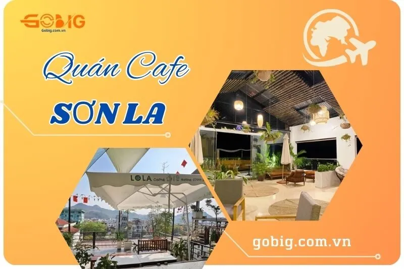Khám phá 5 quán cafe Sơn La view đẹp, nổi tiếng, giá hợp lý nhất 2025