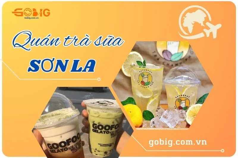 Khám phá 6 quán trà sữa Sơn La ngon bậc nhất - Địa chỉ, giá, không gian
