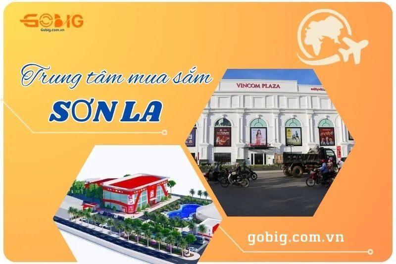 Trung tâm mua sắm Sơn La: Vincom, Vinmart và địa điểm nổi bật 2025