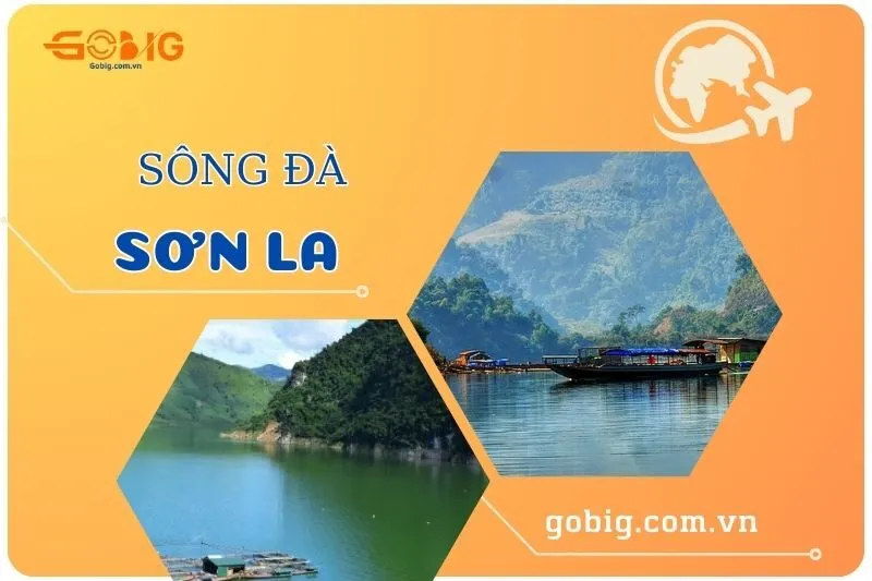 Du lịch sông Đà Sơn La 2025: Khám phá vẻ đẹp Tây Bắc