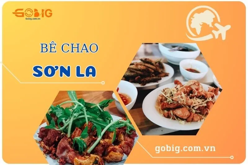 Khám Phá Bê Chao Sơn La 2025: Đặc Sản Tây Bắc Hấp Dẫn