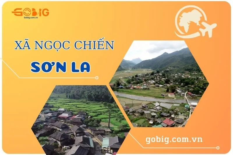 Khám Phá Xã Ngọc Chiến Sơn La 2025 - Điểm Đến Tuyệt Vời Tây Bắc